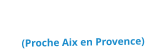 Bouc Bel-air      (Proche Aix en Provence)